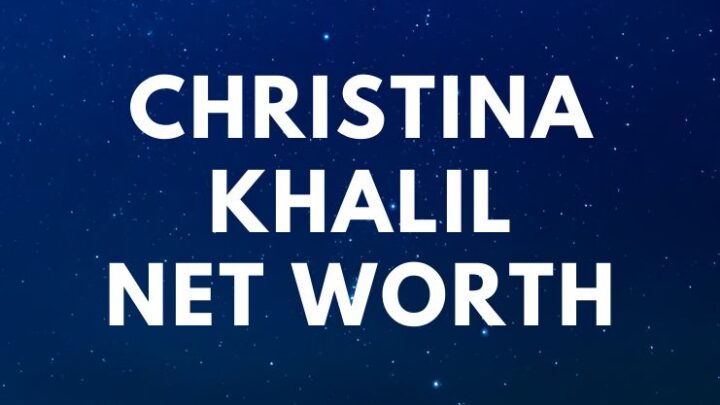 Christina Khalil - Net Worth, Biography, Boyfriend age
