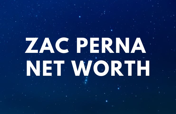 Zac Perna - Net Worth, Biograhy, YouTube, Quotes age