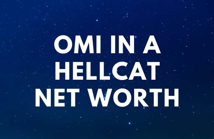 Omi In a Hellcat - Net Worth, Business, Real Name, Age a