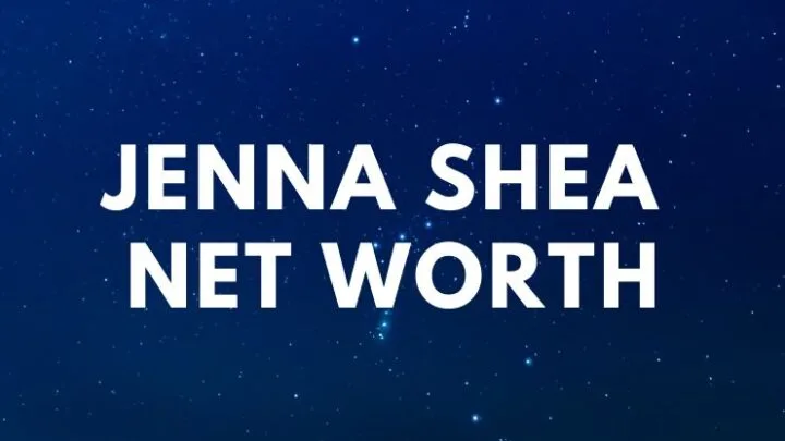 Jenna Shea - Net Worth, Biography, Photos, Quotes age