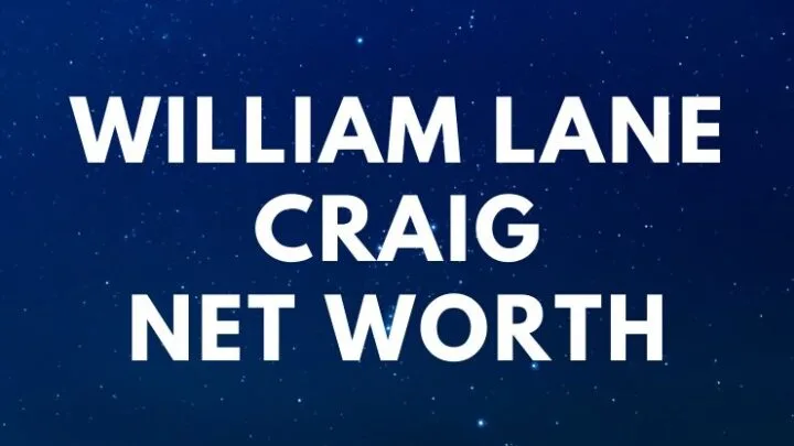 William Lane Craig - Net Worth, Wife, Books, Biography, Quotes age