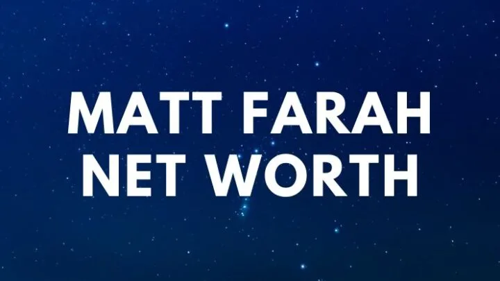 Matt Farah - Net Worth, Biography, Trivia, Quotes age
