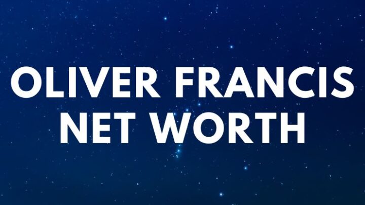 Oliver Francis - Net Worth, Biography, Trivia, Quotes age