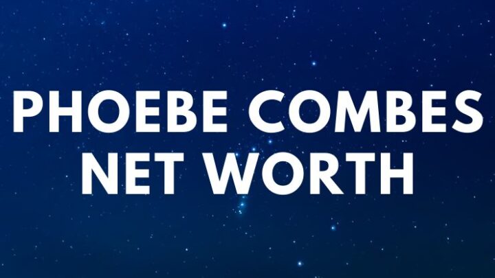 Phoebe Combes – Net Worth, Biography, Age, Sister, Agency    age