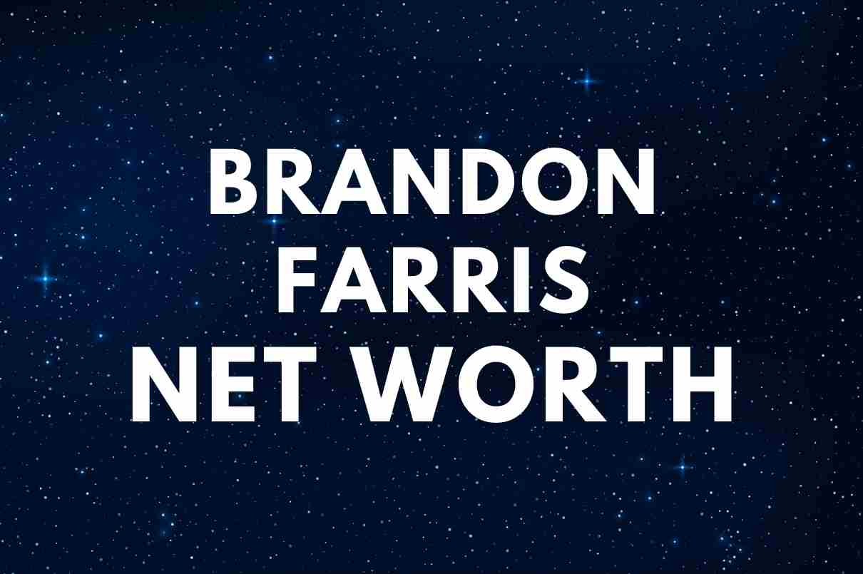 Brandon Farris - Net Worth, Girlfriend (Maria Gloria), Biography
