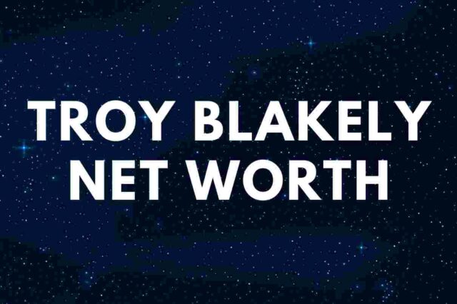 Troy Blakely - Net Worth, Wife (Kelly), Cancer, Biography