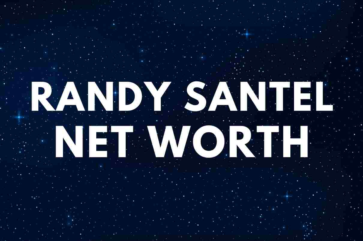 Randy Santel - Net Worth, Girlfriend (Katina DeJarnett), Height, Weight