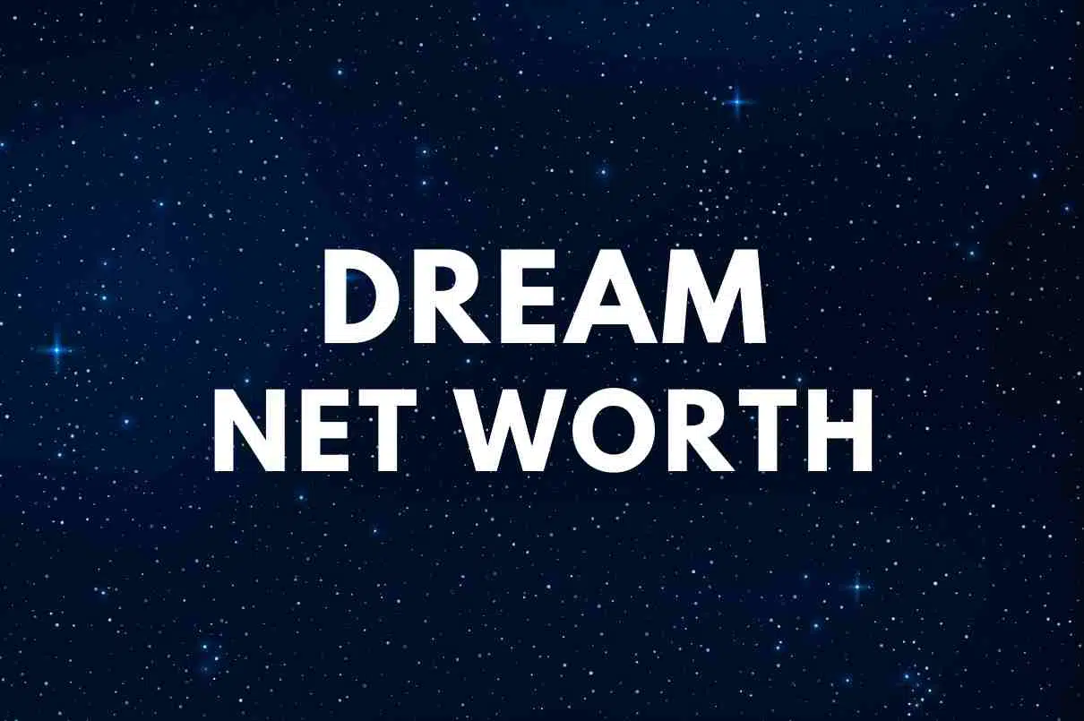 Dream Net Worth How much money does Dream make