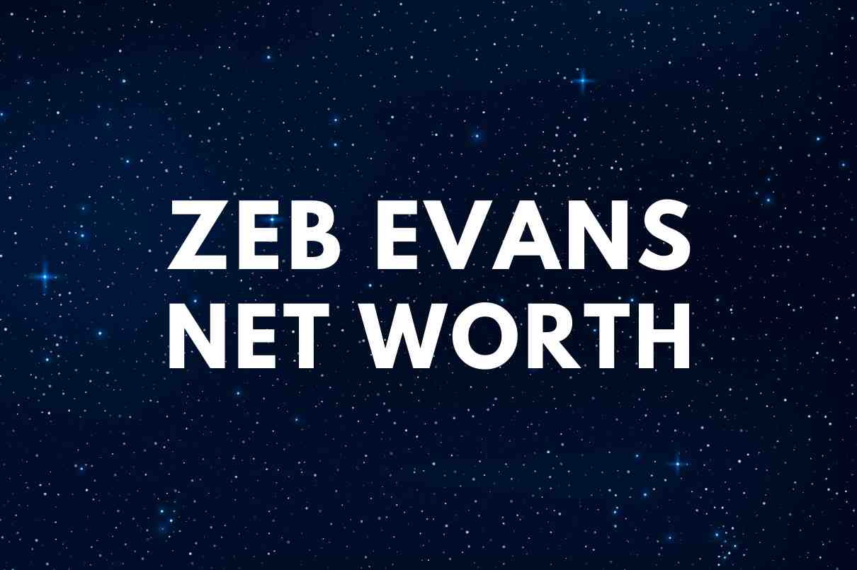 Zeb Evans - Net Worth, ClickUp, Biography
