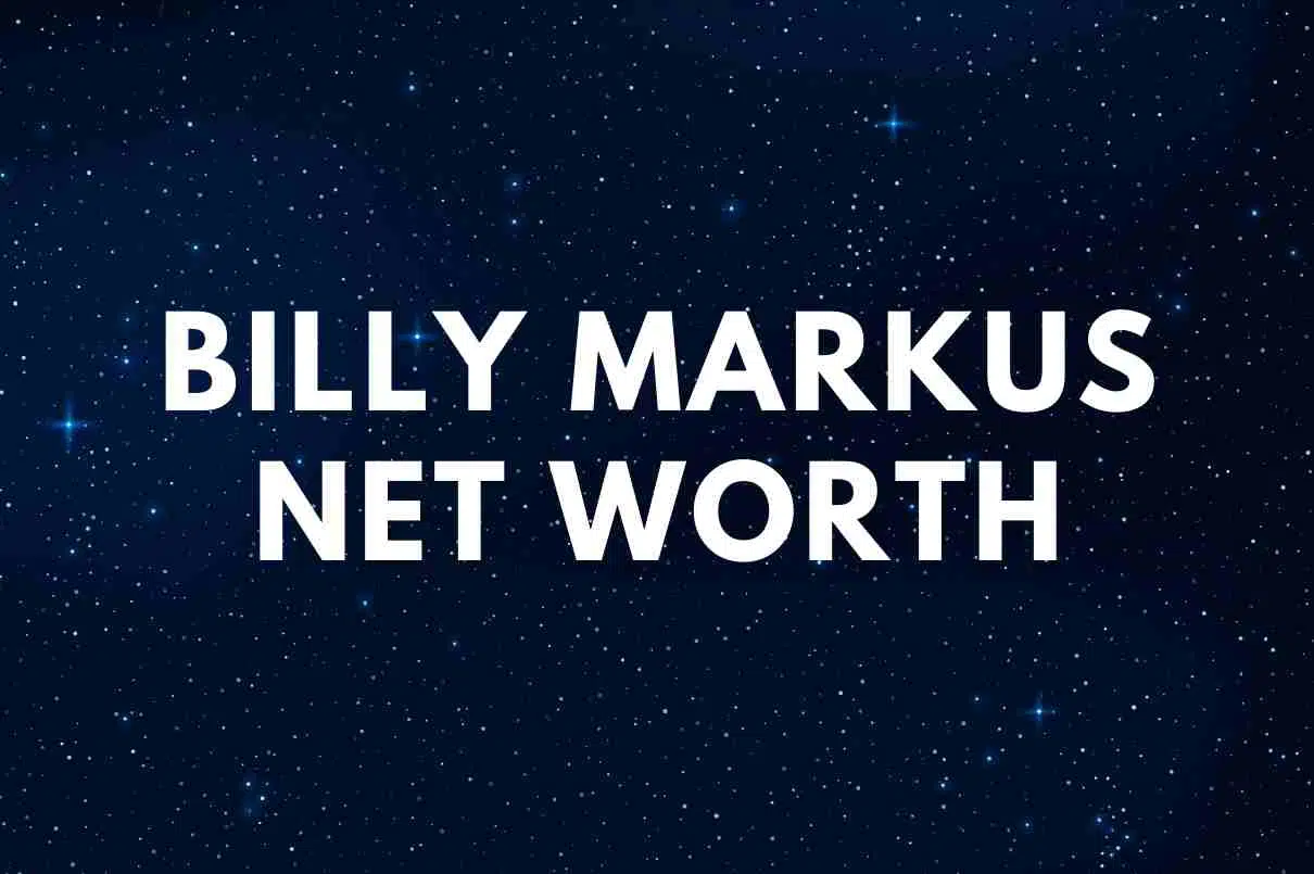 net worth of Billy Markus