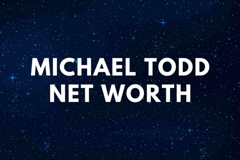 Michael Todd Net Worth Wife Famous People Today