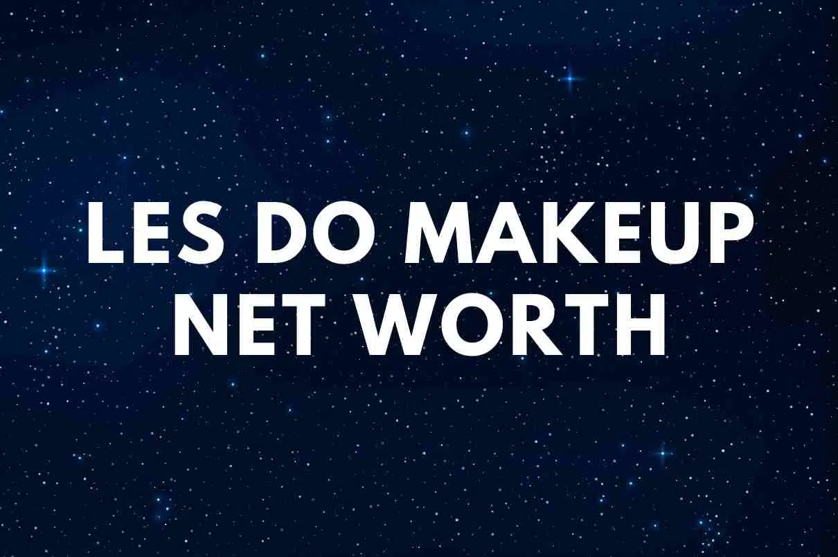 Les Do Makeup net worth