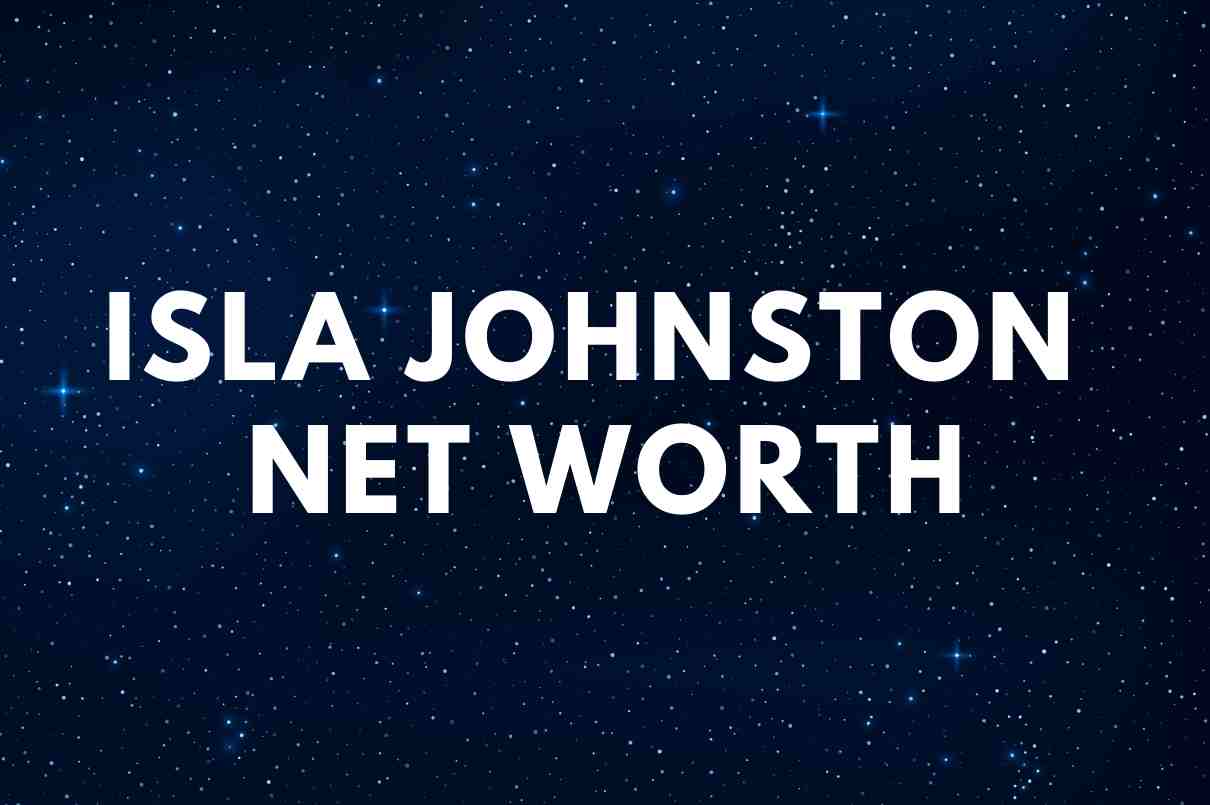 Isla Johnston net worth