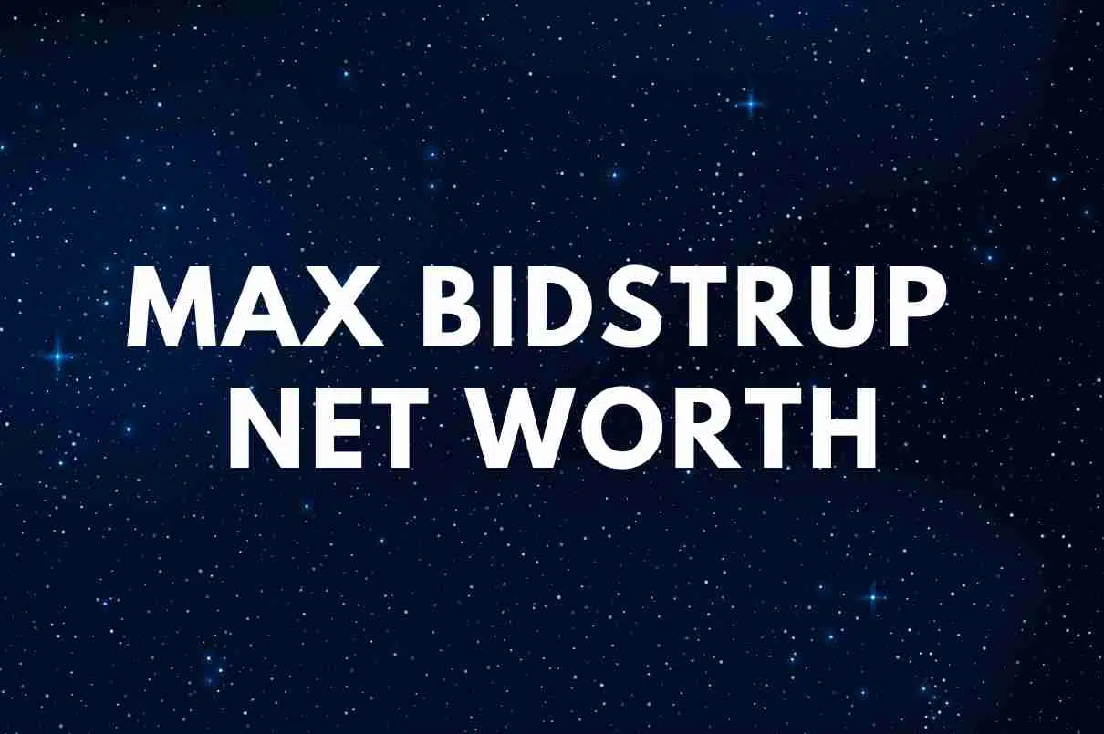 Max Bidstrup net worth