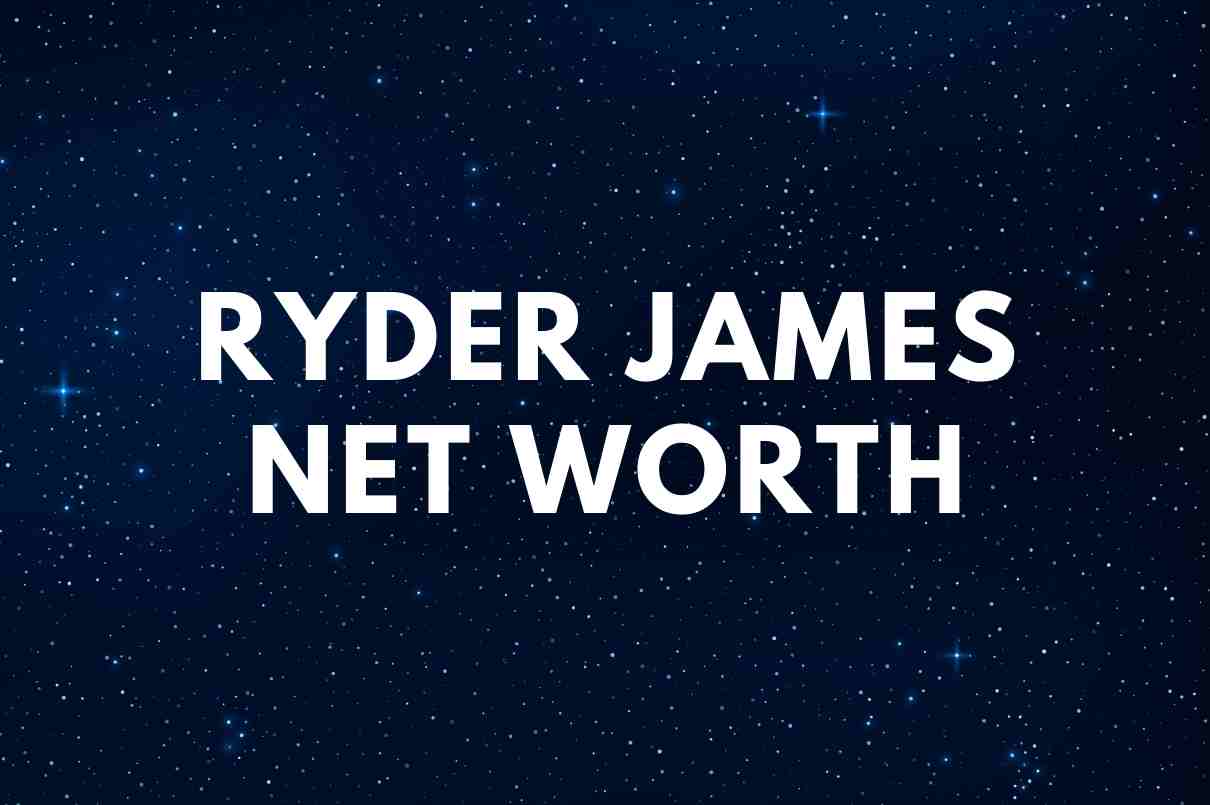 Ryder James NET WORTH
