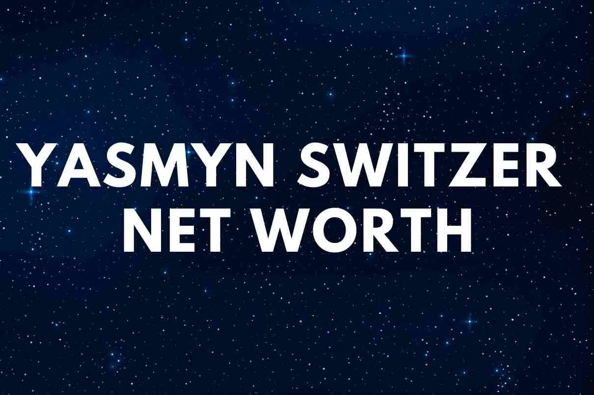 Yasmyn Switzer net worth