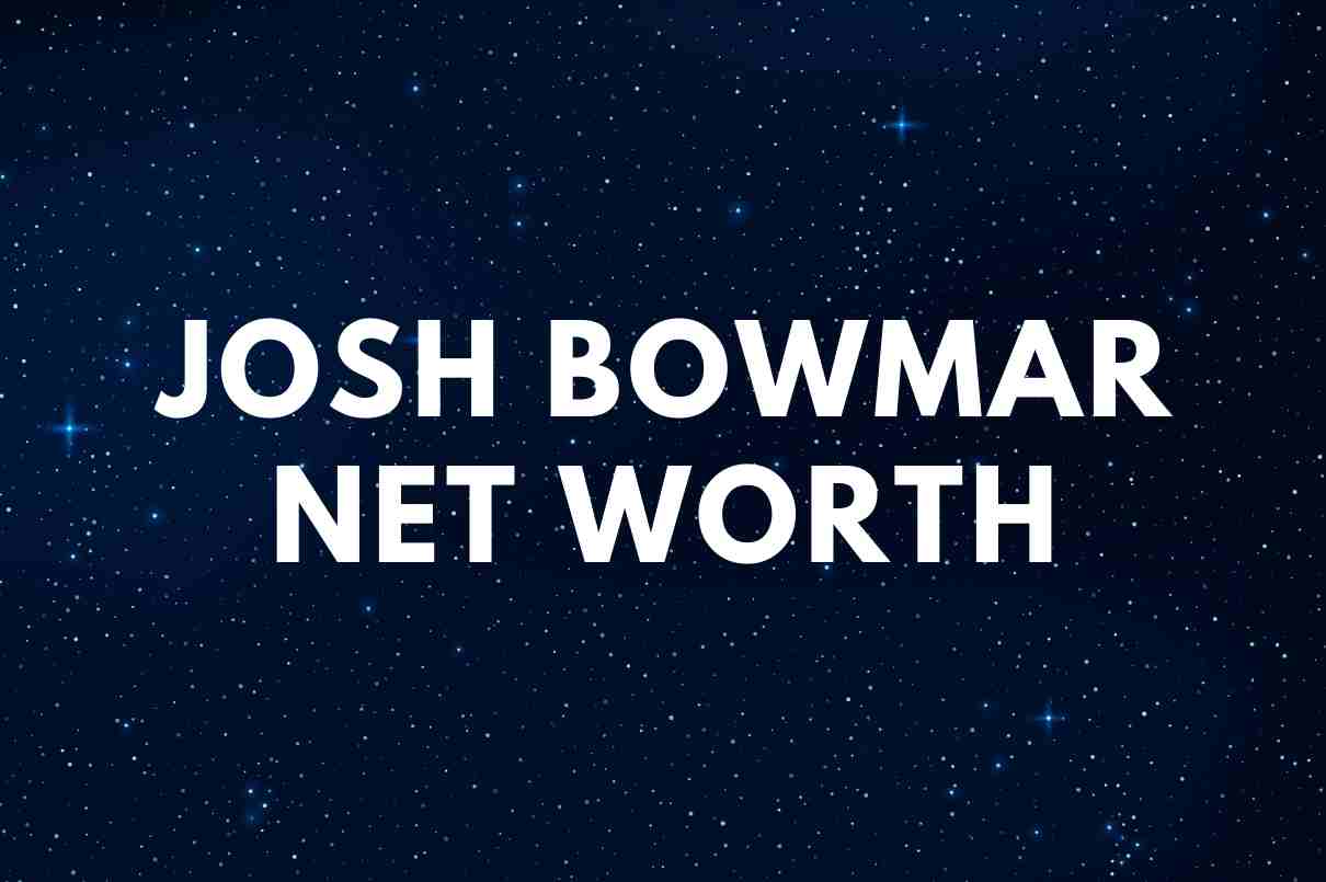 Josh Bowmar net worth