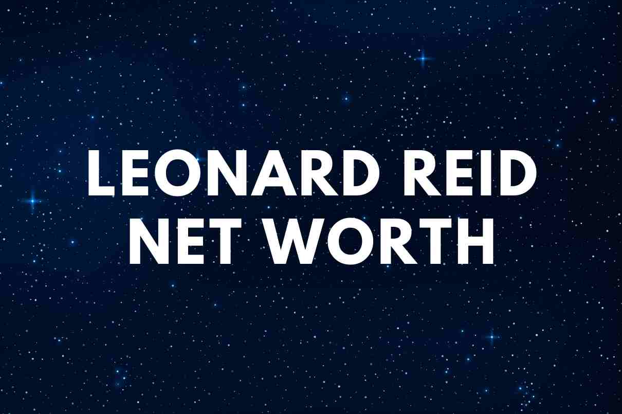 Leonard Reid net worth
