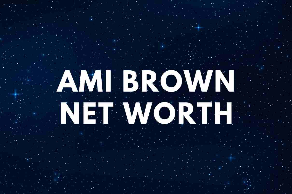 ami brown net worth