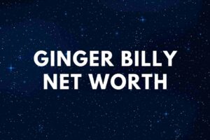 Ginger Billy Net Worth | Wife - Famous People Today