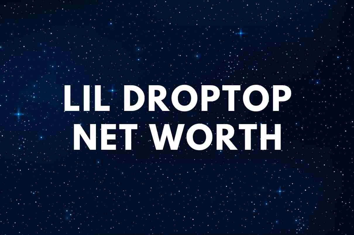 Lil Droptop net worth