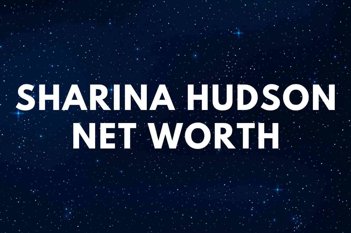 Sharina Hudson net worth