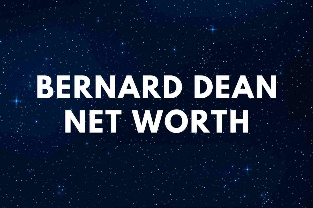 Bernard Dean net worth