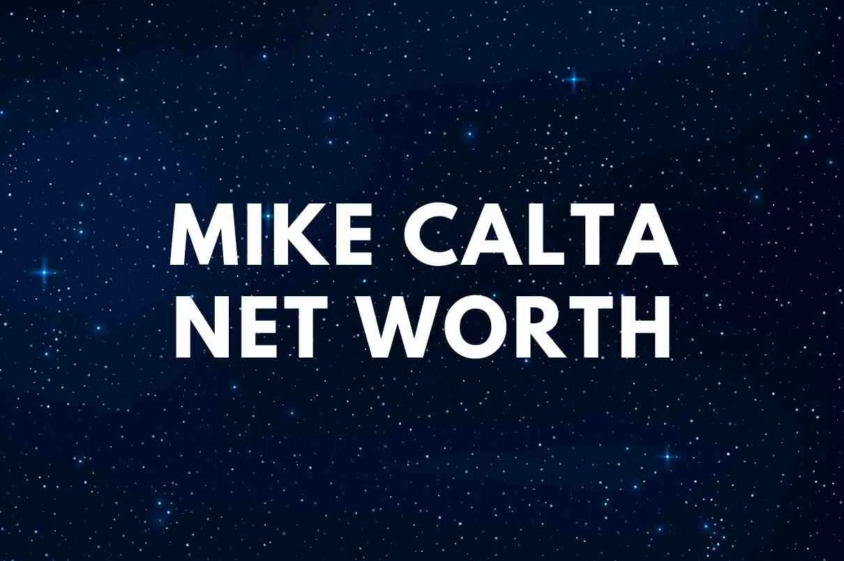 Mike Calta net worth