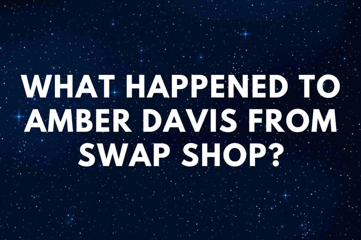 What happened to Amber Davis from Swap Shop