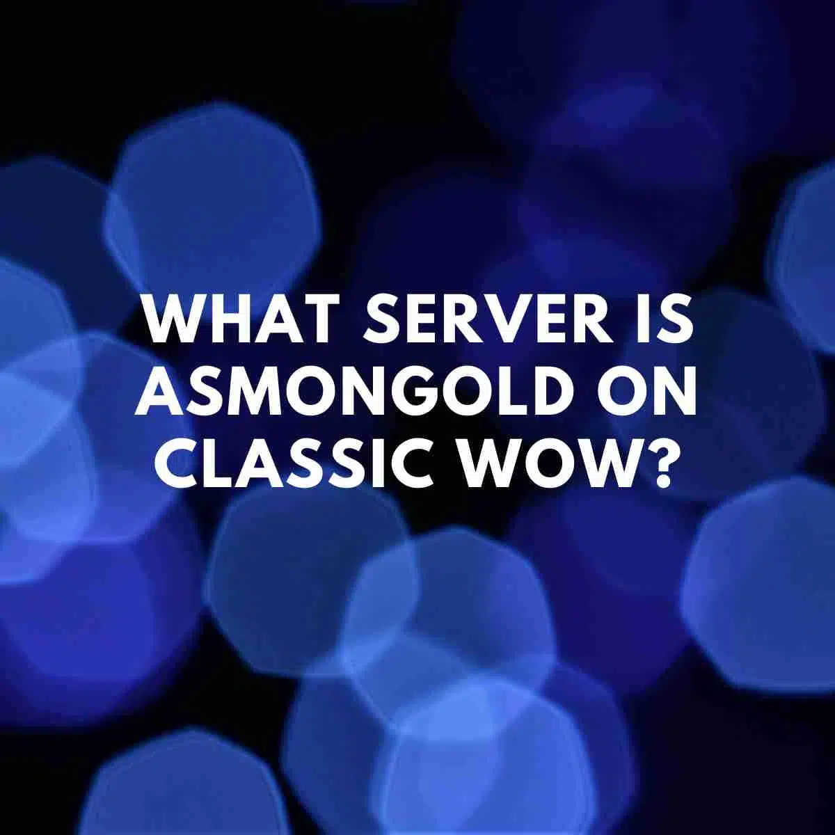 What server is Asmongold on Classic WoW