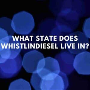 What state does WhistlinDiesel live in? - Famous People Today
