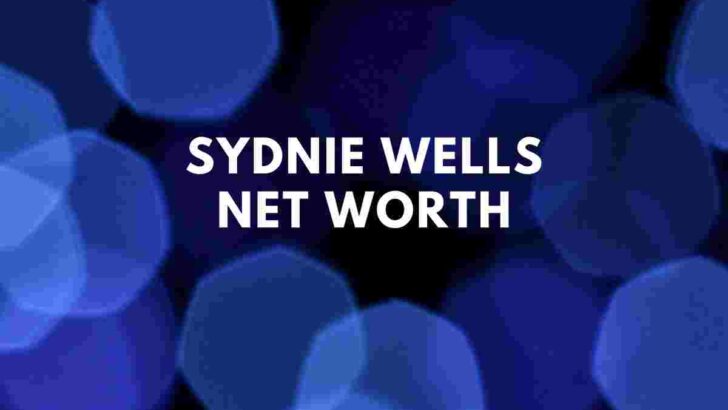 Sydnie Wells net worth