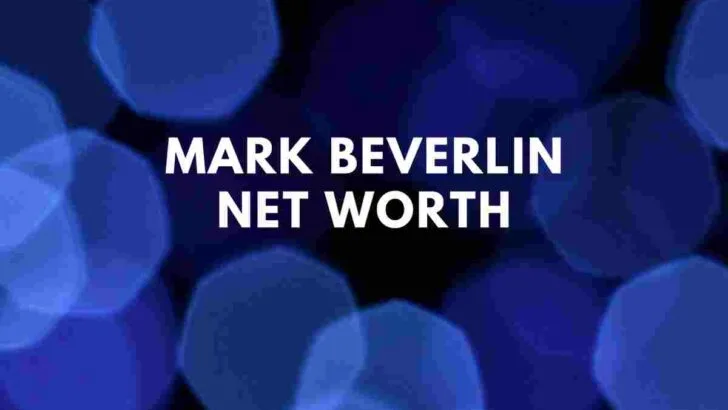 Mark Beverlin net worth