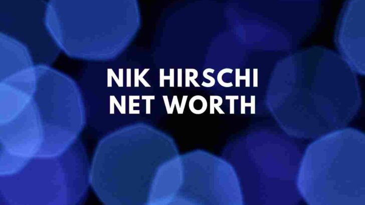 Nik Hirschi net worth