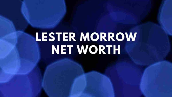 Lester Morrow net worth