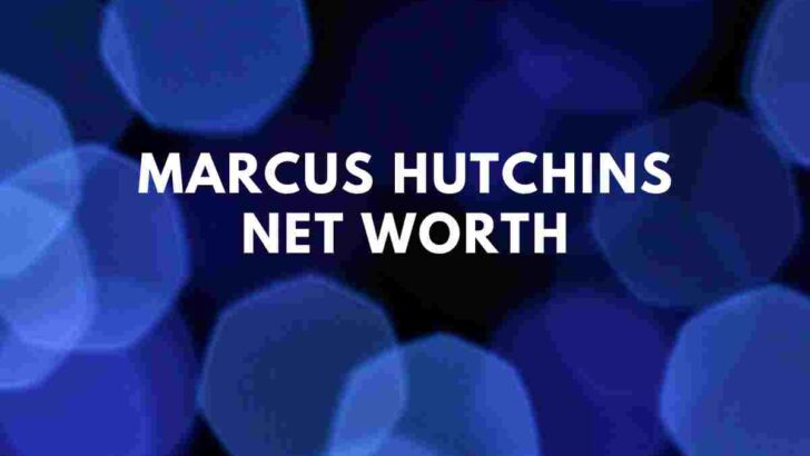 Marcus Hutchins net worth