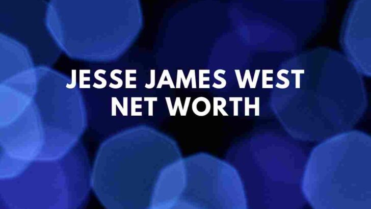 Jesse James West net worth