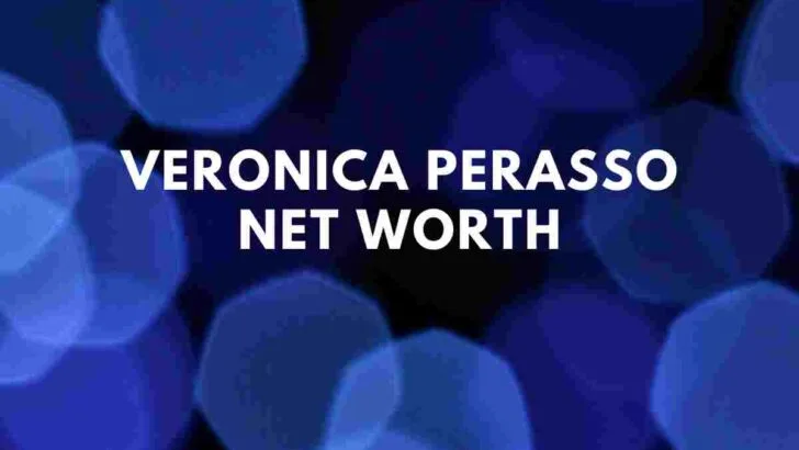 Veronica Perasso net worth