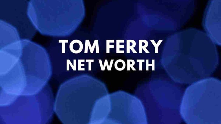 Tom Ferry net worth