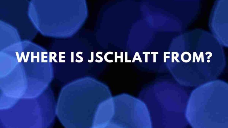 Where is Jschlatt from