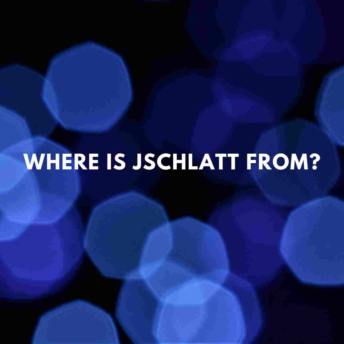 Where Is Jschlatt From? - Famous People Today