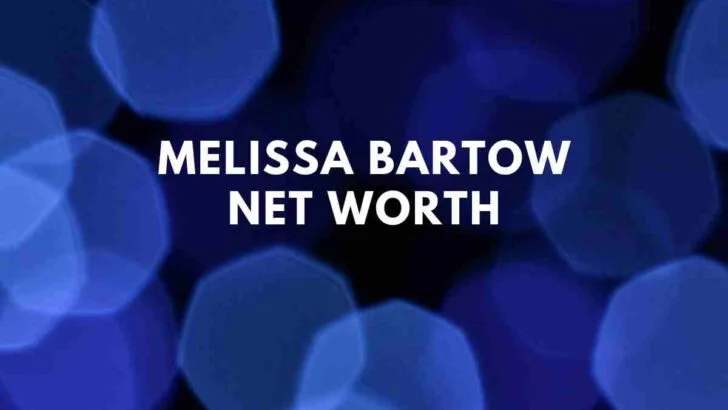 Melissa Bartow net worth