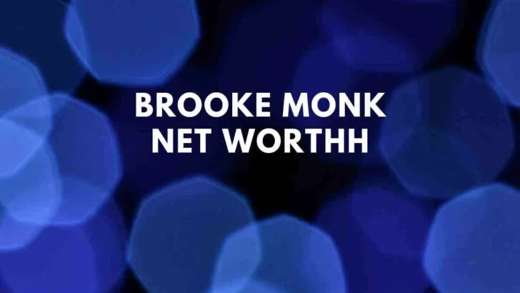 Brooke Monk net worth